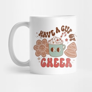 Have a Cup of Cheer Mug